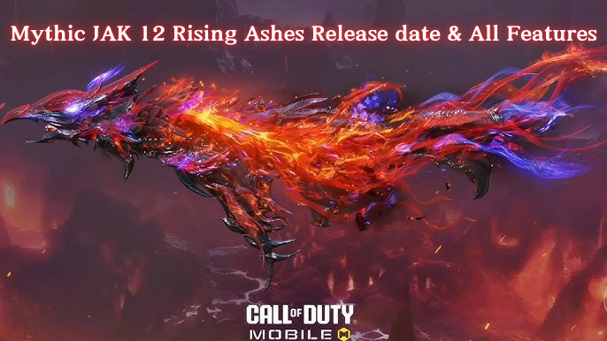 CODM Mythic JAK 12 Rising Ashes Release Date & All Features