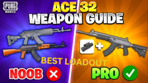 PUBG MOBILE ACE32 LOADOUT